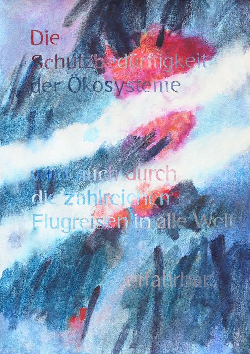 Die Schutzbedürftigkeit der Ökosysteme wird auch durch die zahlreichen Flugreisen in alle Welt erfahrbar.